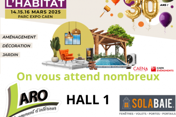 Salon de l'habitat à Caen du 14 au 16 mars 2025